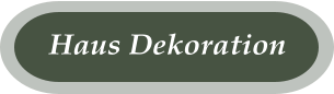 Haus Dekoration